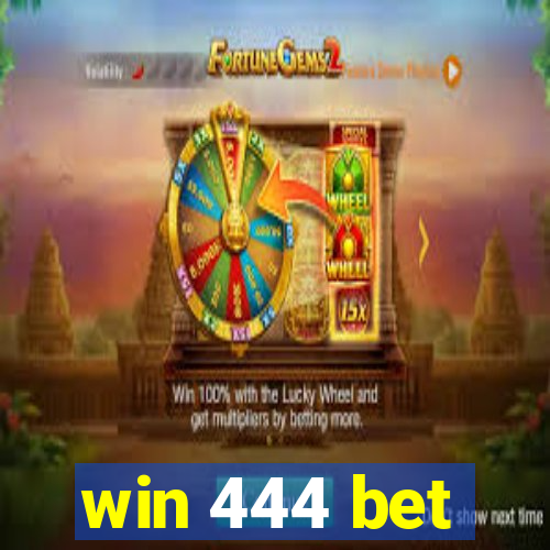 win 444 bet